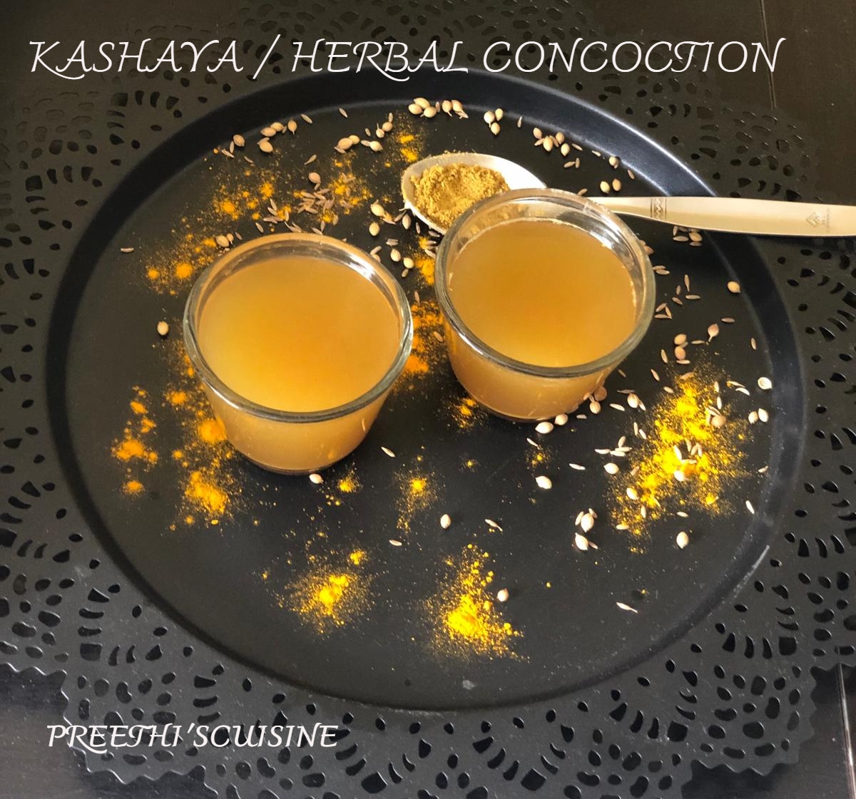 KASHAYA / HERBAL CONCOCTION